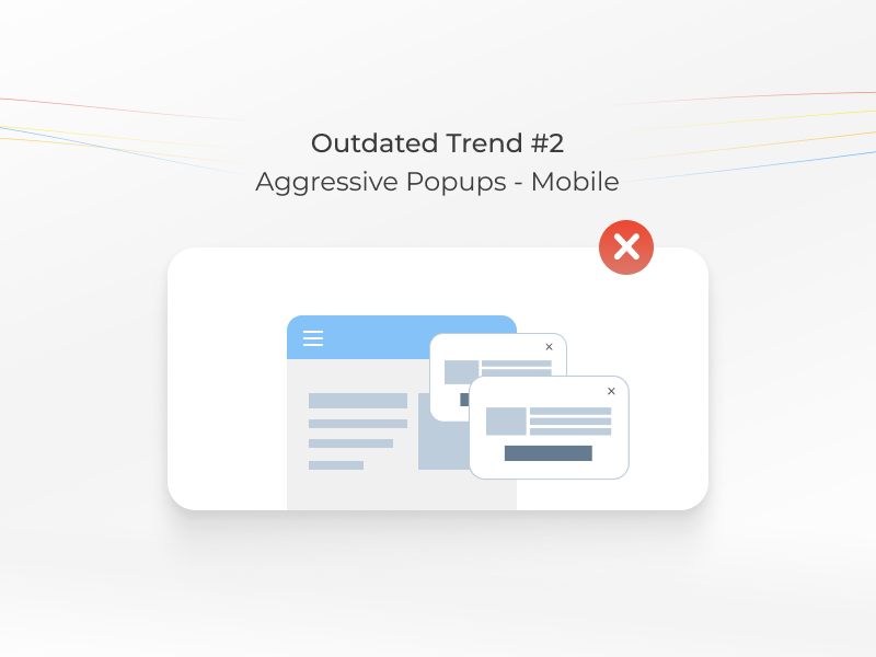 Aggressive popups on mobile website version is an outdated trend